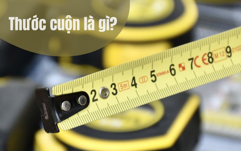 Tìm hiểu về thước cuộn dùng để làm gì?